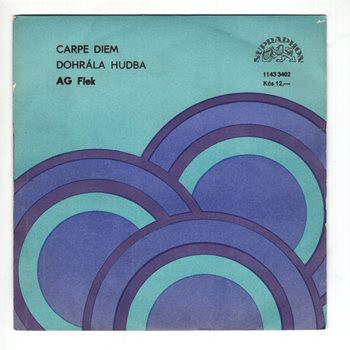 3402 … AG FLEK: Carpe Diem / Dohrála hudba (1987)